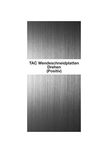 TAC Wendeschneidplatten Drehen (Positiv)