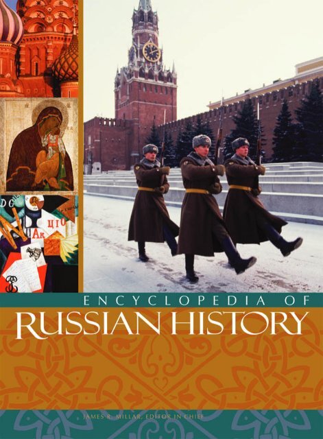 Encyclopedia of Russian History Volume 1