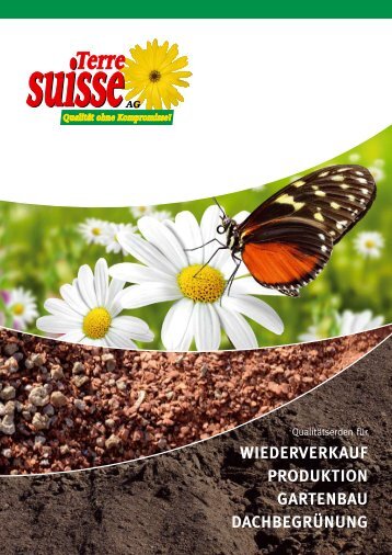 WIEDERVERKAUF PRODUKTION GARTENBAU ... - Terre Suisse AG