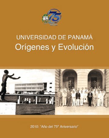 OrÃ­genes y EvoluciÃ³n de la Universidad de PanamÃ¡