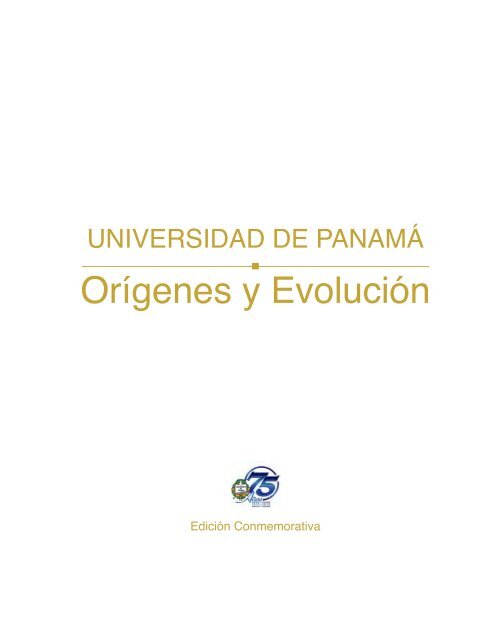 OrÃ­genes y EvoluciÃ³n de la Universidad de PanamÃ¡