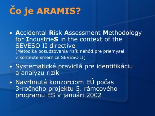 PravdepodobnostnÃ© hodnotenie rizika metodikou ARAMIS