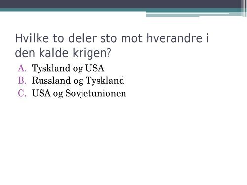 quiz om den Kalde Krigen - Lesesenteret