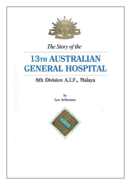 13 Australian General Hospital - Prisoners of War of the Japanese ...