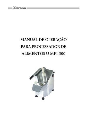 Manual do processador de alimentos U MF1 300 - Urano