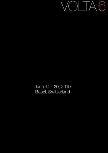 June 14 - 20, 2010 Basel, Switzerland - Volta