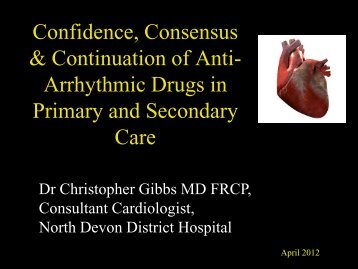 Confidence, Consensus & Continuation of Anti- Arrhythmic Drugs in ...