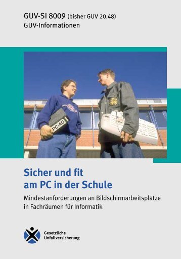 GUV-SI 8009 "Sicher und fit am PC in der Schule" - Sichere Schule