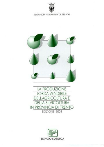 La produzione lorda vendibile dell'agricoltura e ... - Servizio Statistica