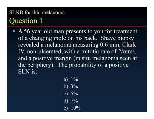 Sentinel Lymph Node Biopsy for Thin Melanoma - Winship Cancer ...