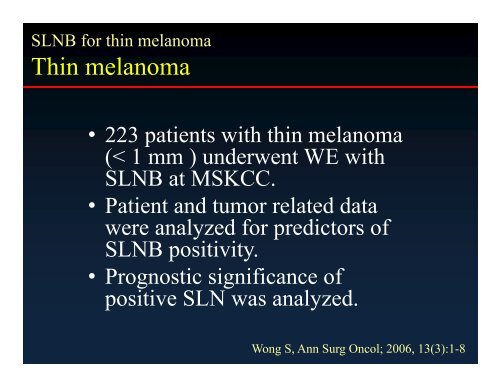 Sentinel Lymph Node Biopsy for Thin Melanoma - Winship Cancer ...