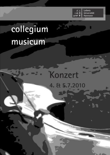 Programmheft SoSe 2010 - Collegium Musicum Hannover - Leibniz ...