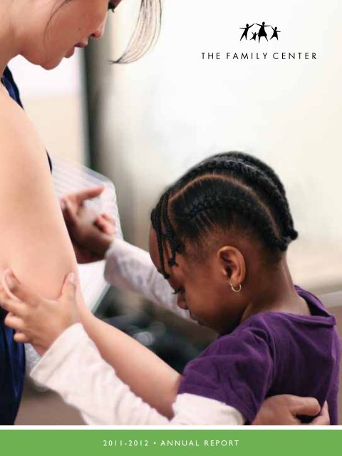 2011 Annual Report and Newsletter - The Family Center