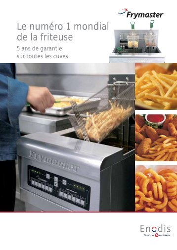 Le numéro 1 mondial de la friteuse - Enodis France