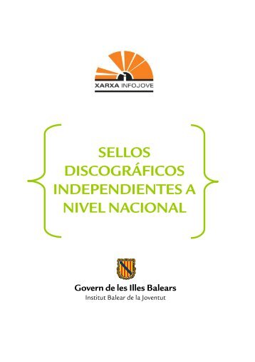 sellos discográficos independientes a nivel nacional - Infojove ...