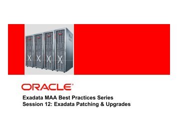 Exadata Patching & Upgrades - Oracle