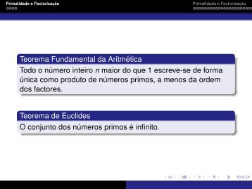 Teorema Fundamental da Aritmética Todo o número inteiro n maior ...