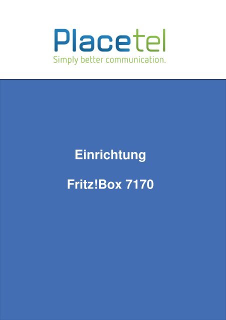Einrichtung Fritz!Box 7170 - Placetel