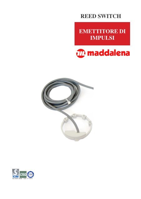 REED SWITCH EMETTITORE DI IMPULSI - Maddalena