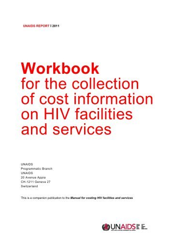 Workbook for the collection of cost information on HIV ... - unaids