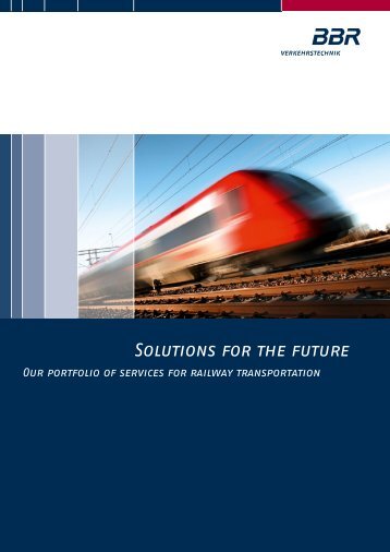 Rail Solutions - BBR Baudis Bergmann RÃ¶sch Verkehrstechnik GmbH