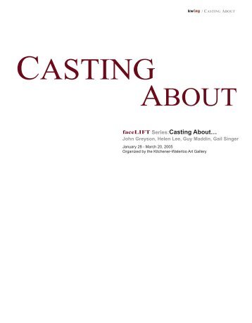 Casting About Master - Kitchener-Waterloo Art Gallery