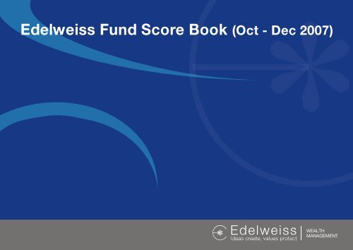 Edelweiss Fund Score Book (Oct - Dec 2007)