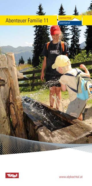Abenteuer Familie 11 - Familienurlaub in Tirol