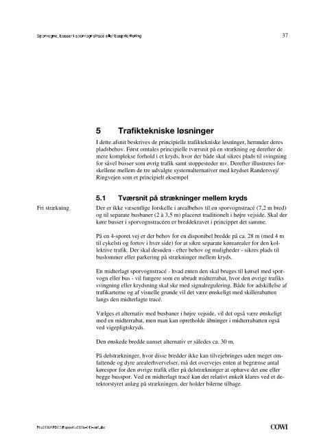 Rapporten "Sporvogne, busser i sporvognstracÃ© eller almindelig ...