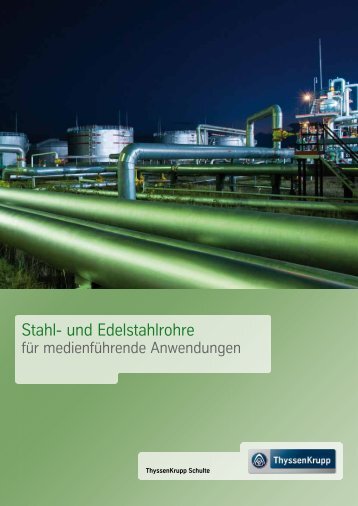 Stahl- und Edelstahlrohre - ThyssenKrupp Schulte GmbH