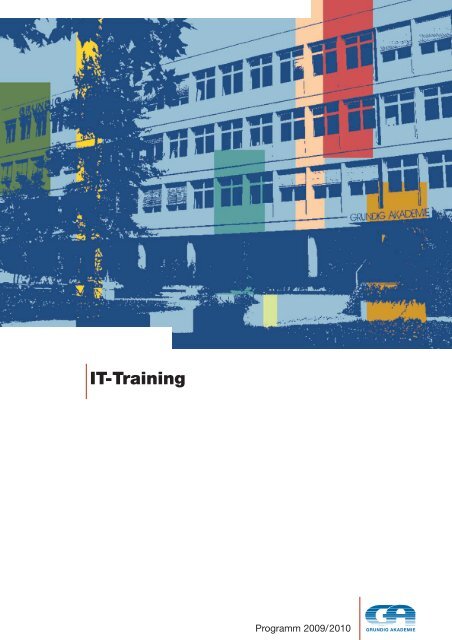 GA IT-Training 2009 - Grundig Akademie