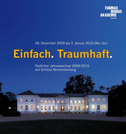 Einfach. Traumhaft. ThomasMorusAkademie Bensberg