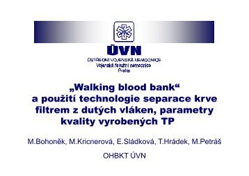 Walking blood bank a pouÅ¾itÃ­ technologie separace krve