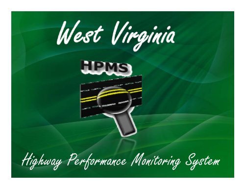 Highway Performance Monitoring System (HPMS) Program Overview