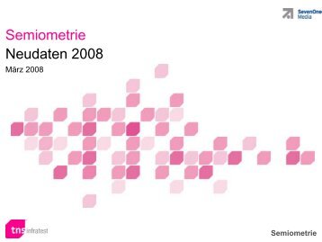Neudaten 2008 Semiometrie - TNS Infratest
