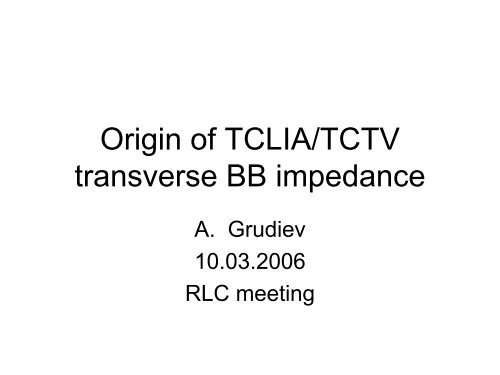 Follow-up of TCTV collimator and IPM impedance issues