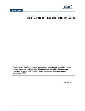 UCF Content Transfer Tuning Guide - EMC Community Network