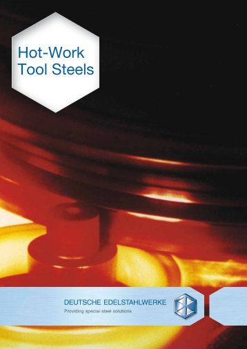 Hot-Work Tool Steels - Deutsche Edelstahlwerke GmbH