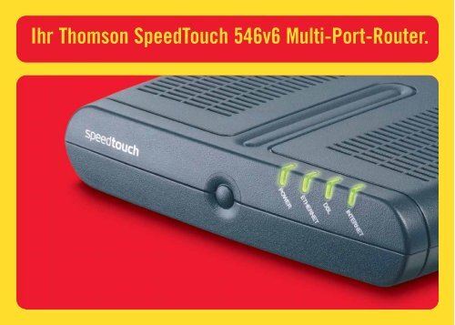 Richten Sie Ihre Ihr Thomson SpeedTouch 546v6 Multi-Port ... - DSL