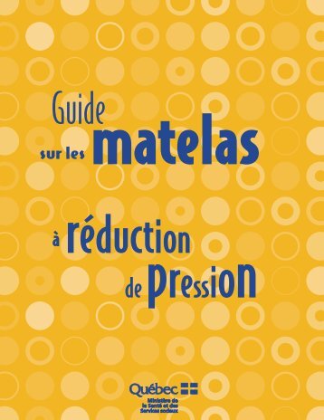 Guide sur les matelas Ã  rÃ©duction de pression - Gouvernement du ...