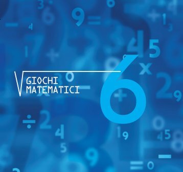 giochi matematici - Dipartimento di Matematica - UniversitÃ  degli ...