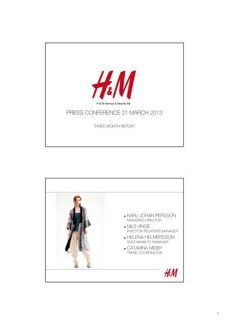 Press conference presentation 21 March 2013 - Three ... - About H&M