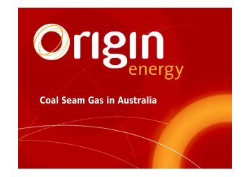 Coal Seam Gas in Australia - Origin Energy