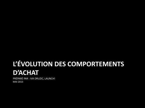 L'ÉVOLUTION DES COMPORTEMENTS D'ACHAT - Centre ...