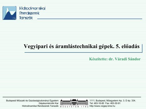 5. előadás - Hidrodinamikai Rendszerek Tanszék - Budapesti ...