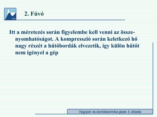 5. előadás - Hidrodinamikai Rendszerek Tanszék - Budapesti ...