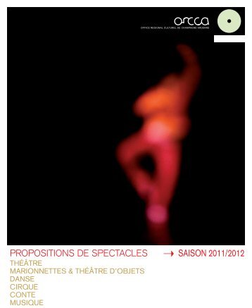 PROPOSITIONS DE SPECTACLES SAISON 2011/2012 - ORCCA