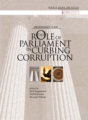 The Role of Parliament in Curbing Corruption - World Bank Institute