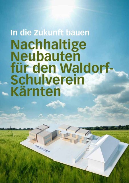 PDF: Konzept_In_die_Zukunft_bauen - Waldorfschule Klagenfurt