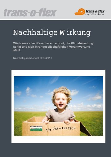 Nachhaltige Wirkung - trans-o-flex Schnell-Lieferdienst GmbH